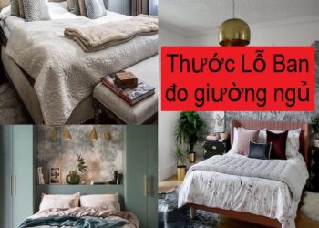 Thước Lỗ Ban đo giường ngủ? Các kích thước phổ biến nhất 2022