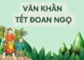 Văn khấn tết đoan ngọ chuẩn xác và đầy đủ nhất