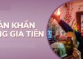 Văn khấn gia tiên hàng ngày, ngày rằm mùng 1 đầy đủ, chính xác