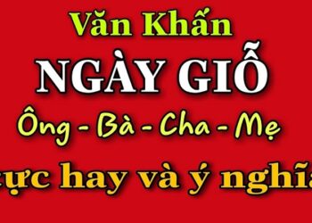 Văn khấn ngày giỗ thường chuẩn xác và 1 số ý nghĩa mà nó mang lại